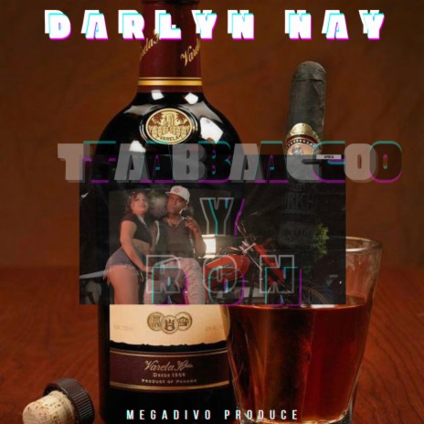 Tabaco Y Ron ft. Darlyn Nay