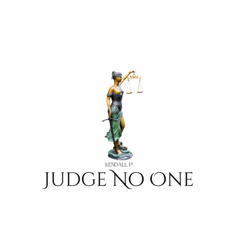 Judge No One | Boomplay Music