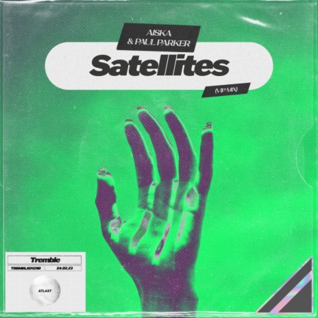 Satellites (VIP Mix) ft. PAUL PARKER | Boomplay Music
