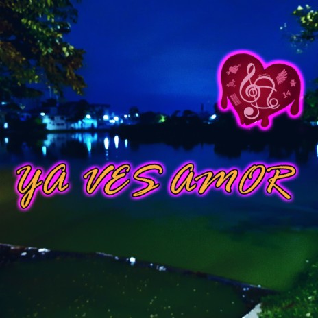 Ya Ves Amor | Boomplay Music