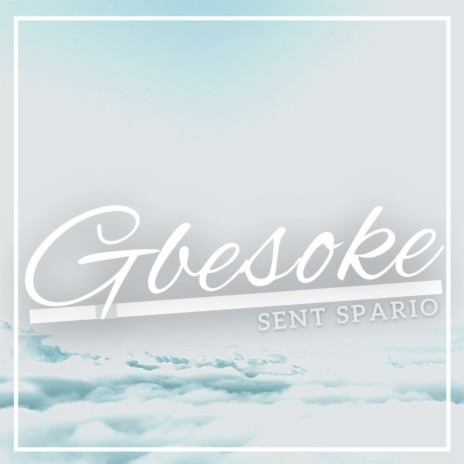 Gbesoke | Boomplay Music