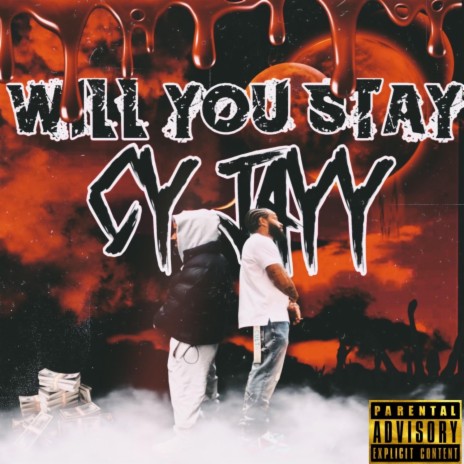 C.Y. JAYY (Will You Stay)