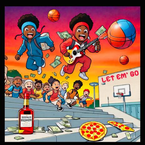 Let Em' Go ft. 16stbaby | Boomplay Music