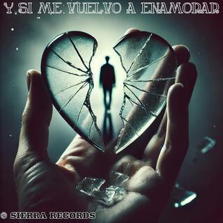 Y Si Me Vuelvo A Enamorar lyrics | Boomplay Music