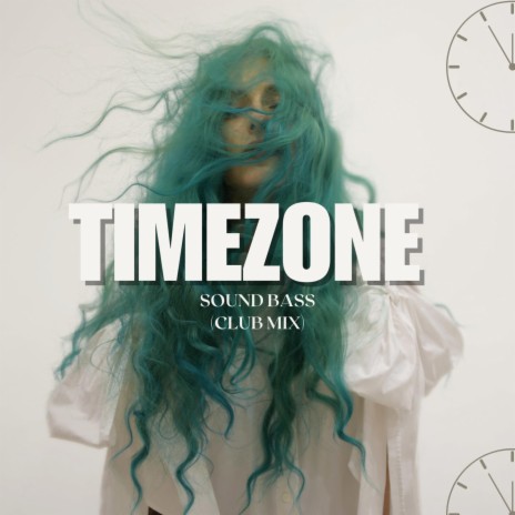 Timezone (Club Mix)