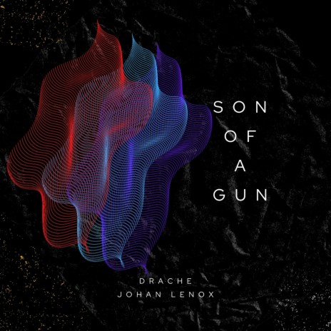 Son of a Gun ft. Johan Lenox | Boomplay Music