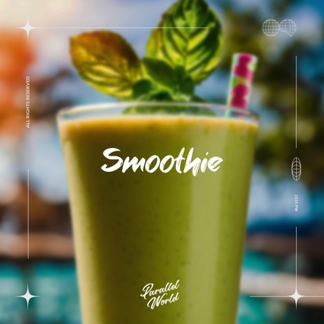 Smoothie ft. Sesame. | Boomplay Music