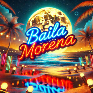 BAILA MORENA