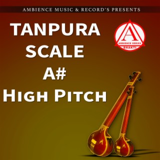 Tanpura Pitch A Sharp _Bflat Scale