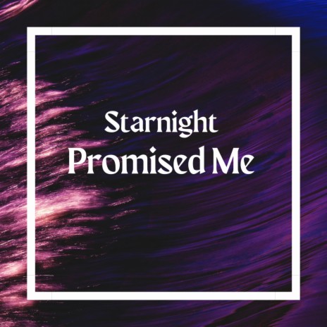 Promised Me | Boomplay Music