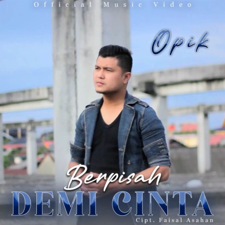 Berpisah Demi Cinta | Boomplay Music