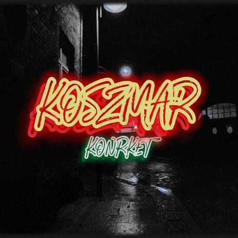 Koszmar | Boomplay Music