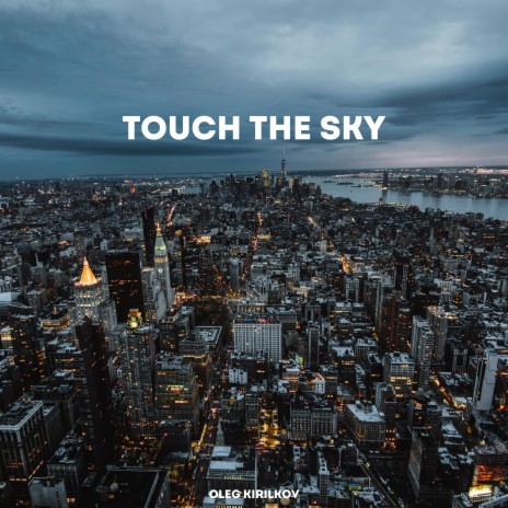 Touch The Sky