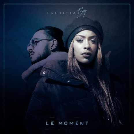 Le moment | Boomplay Music