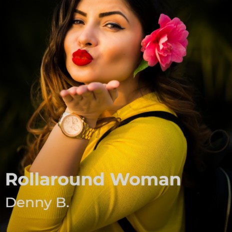 Rollaround Woman | Boomplay Music