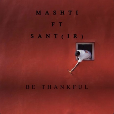 Be Thankful (feat. Sant (IR)) | Boomplay Music