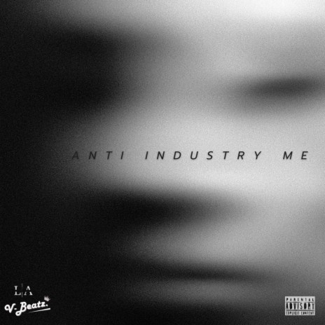 Anti Industry Me ft. Khaysteezy