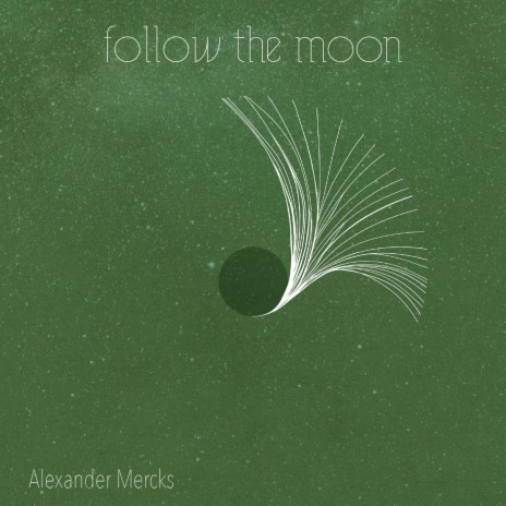 Follow The Moon ft. Alexander Mercks