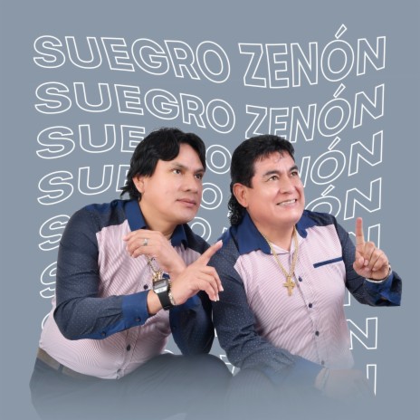 Suegro Zenón | Boomplay Music