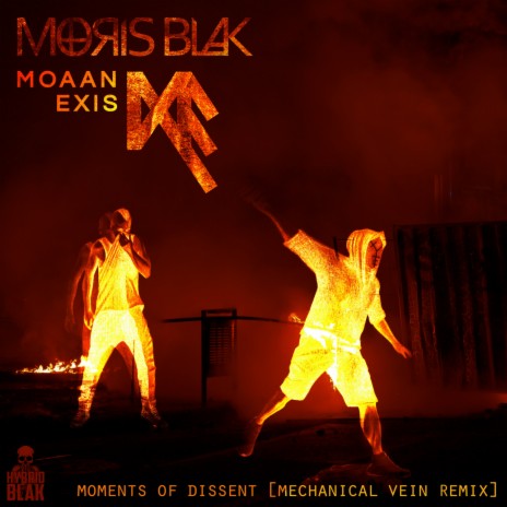 Moments of Dissent (Mechanical Vein Vocal Remix) ft. Moaan Exis & Mechanical Vein
