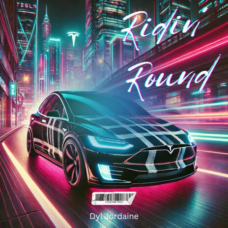 Ridin' Round | Boomplay Music