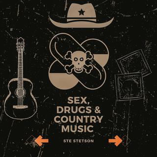 Sex, Drugs & Country Music