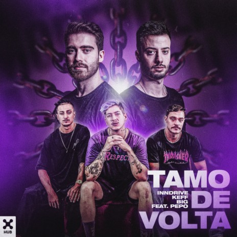 Tamo De Volta ft. Keff, BIG & Pepo | Boomplay Music