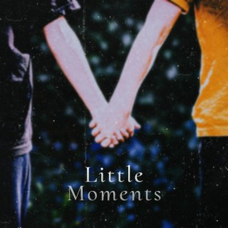 Little Moments