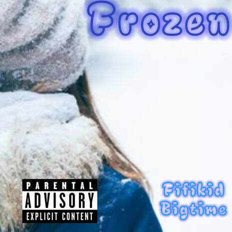 Frozen ft. Bigtime | Boomplay Music