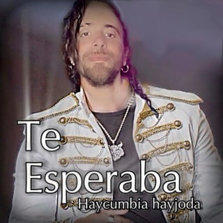 Te esperaba