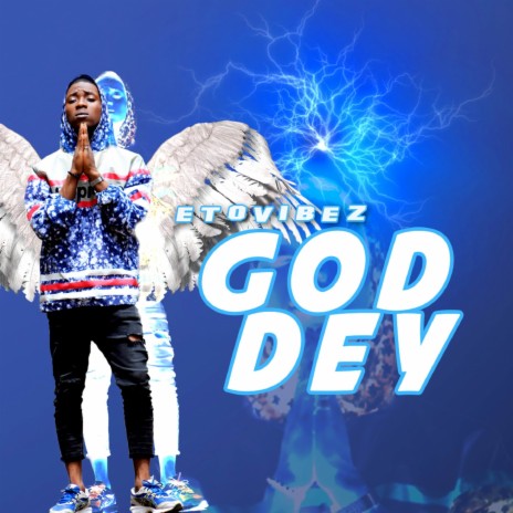 God Dey | Boomplay Music