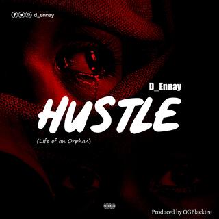 Hustle (Life of an Orpan)