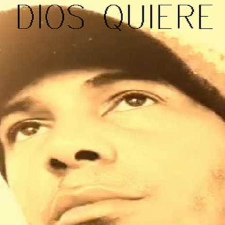 DIOS QUIERE | Boomplay Music
