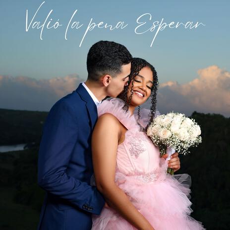 Valió la pena Esperar ft. Eben Rosario | Boomplay Music