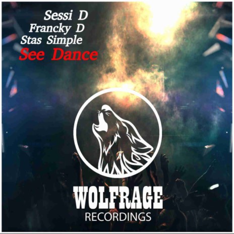 See Dance (Extended Mix) ft. Francky D & Stas Simple