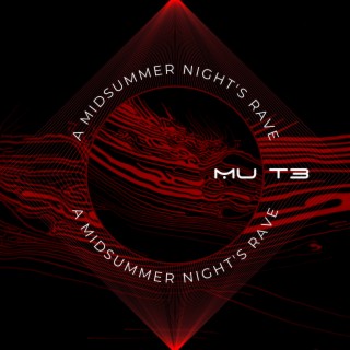 A Midsummer Night's Rave