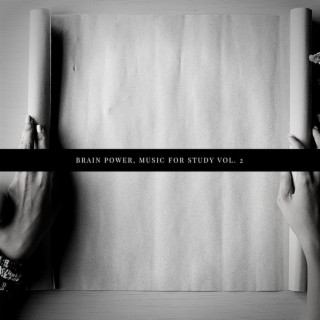 Brain Power, Music for Study Vol. 2