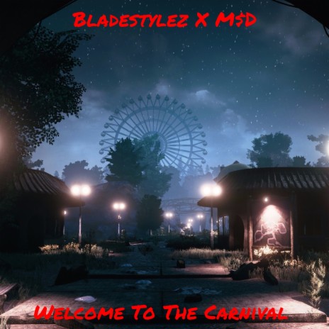 Welcome To The Carnival ft. M$D