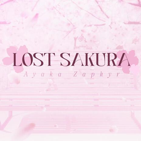 LOST SAKURA | Boomplay Music