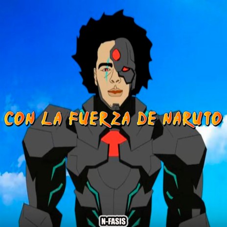 Con la Fuerza de Naruto | Boomplay Music