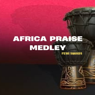 Africa Praise Medley