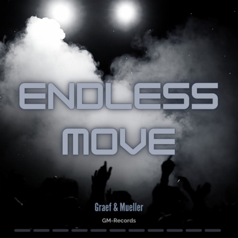 Endless Move | Boomplay Music