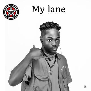 My Lane lyrics | Boomplay Music