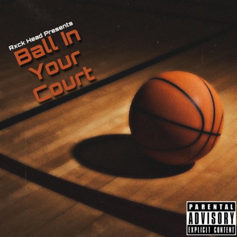 Ball In Your Court