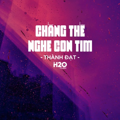Chẳng Thể Nghe Con Tim Remix (Deep House) ft. H2O Music | Boomplay Music