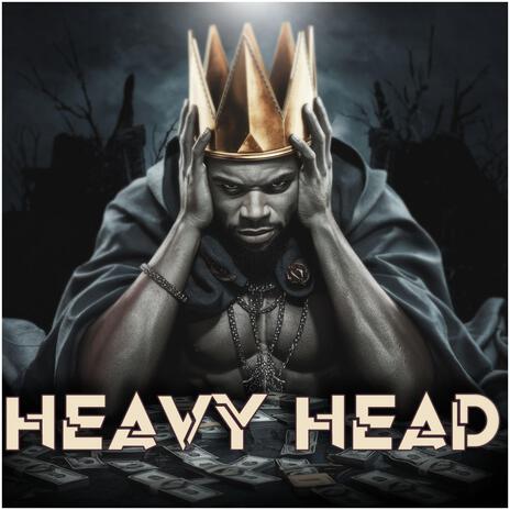 Heavy Head | Boomplay Music