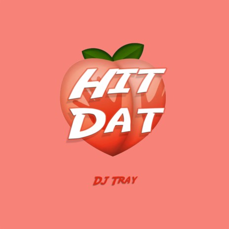 Hit Dat | Boomplay Music