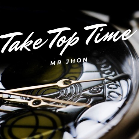 Take Top Time | Boomplay Music