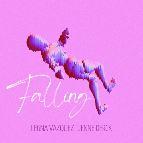 Falling ft. Legna Vázquez | Boomplay Music