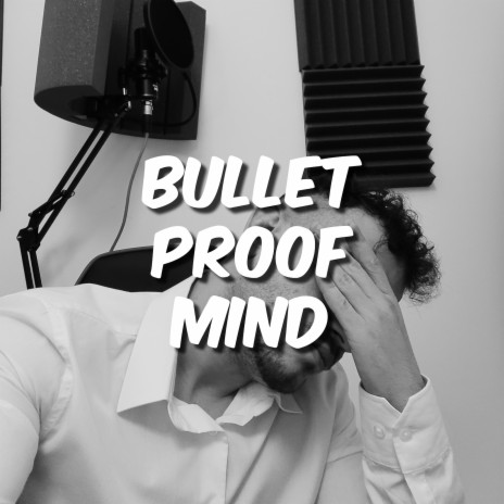 Bulletproof Mind | Boomplay Music